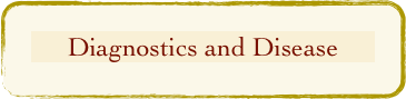 Diagnostics and Disease